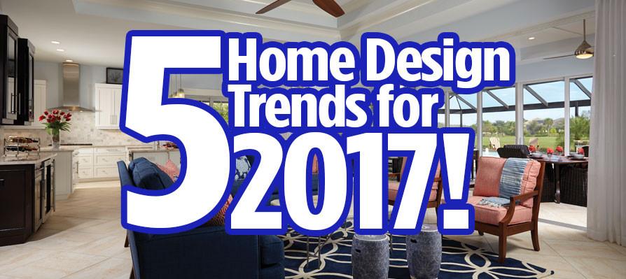 5 Home Design Trends For 2017 Sater